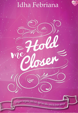 hold me closer